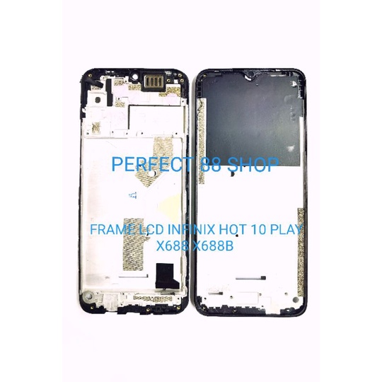 FRAME LCD / TATAKAN LCD INFINIX HOT 10 PLAY X688 X688B X688C