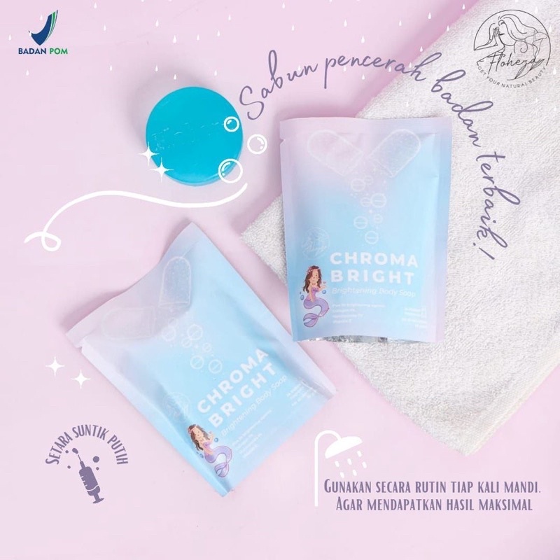CHROMA BRIGHT✨Brightening Body Soap by Flohera BPOM