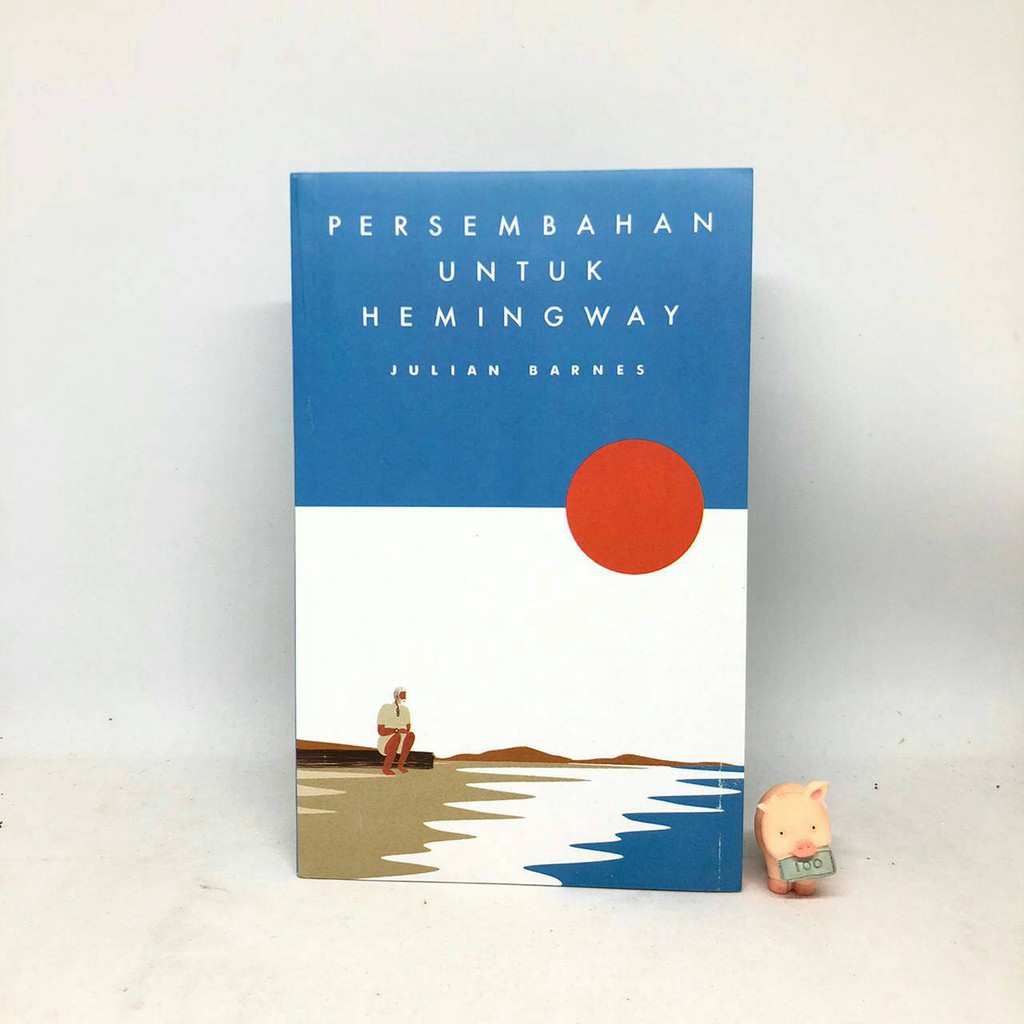 Persembahan untuk Hemingway - Julian Barnes