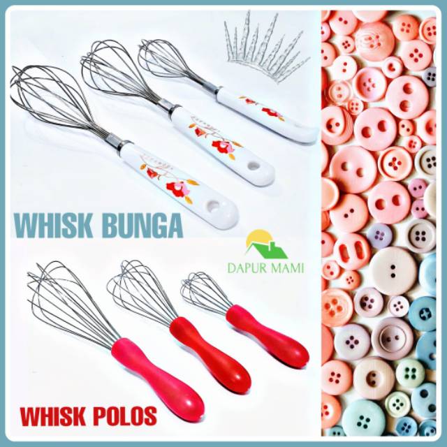 DAPURMAMI Whisk Bunga Whisk Polos Pengocok Kue Adonan Mixer Kocokan Cake Roti Alat Baking Whisker