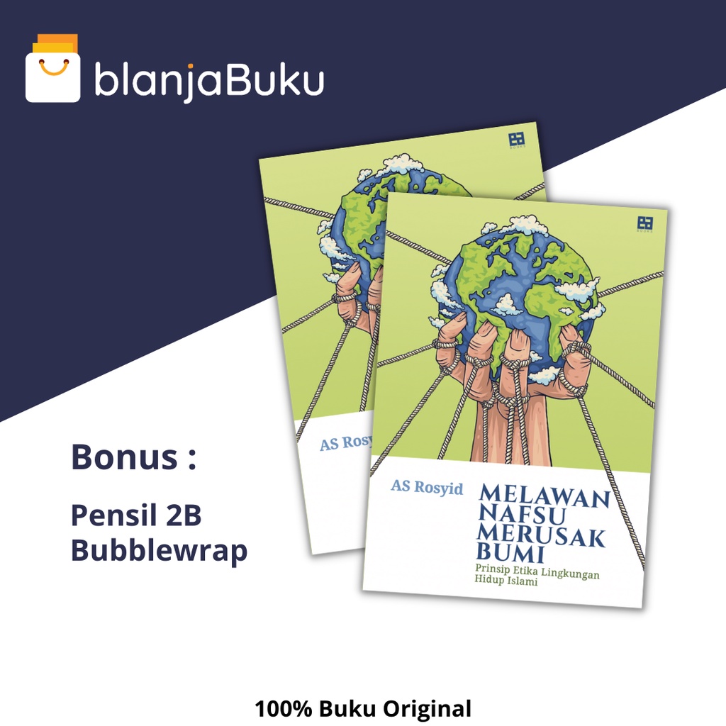 Buku Mojok - Melawan Nafsu Merusak Bumi - AS Rosyid