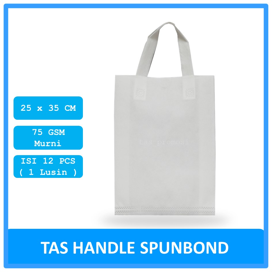 Goodie bag Spunbond Handle 25x35 Putih Satuan / Tas Spunbond Polos
