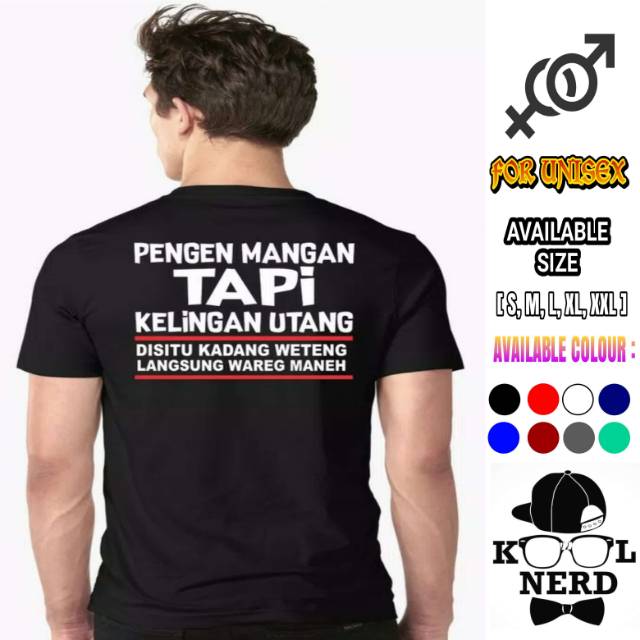 Kaos Distro Bahasa Jawa Keren Pengen Mangan Tapi Kelingan Utang