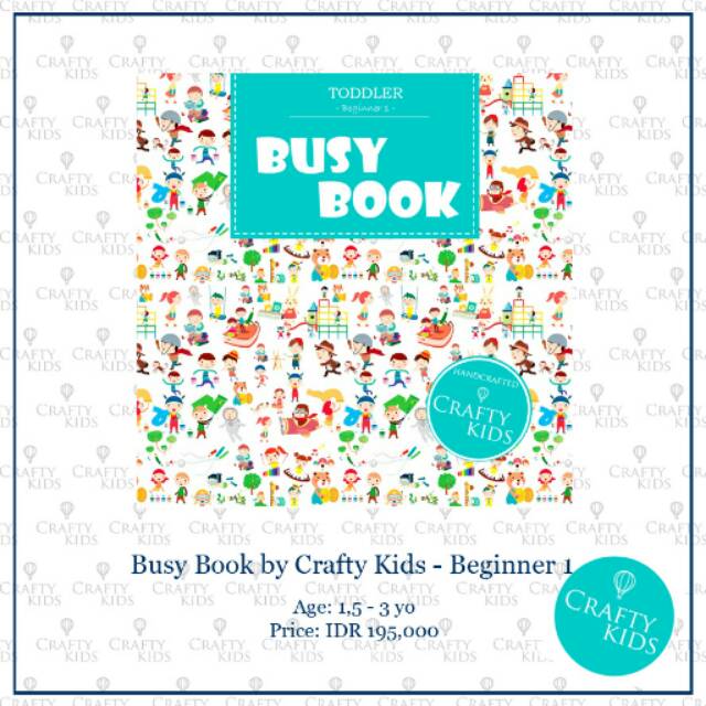 

Busy book by Crafty Kids : Beginner 1