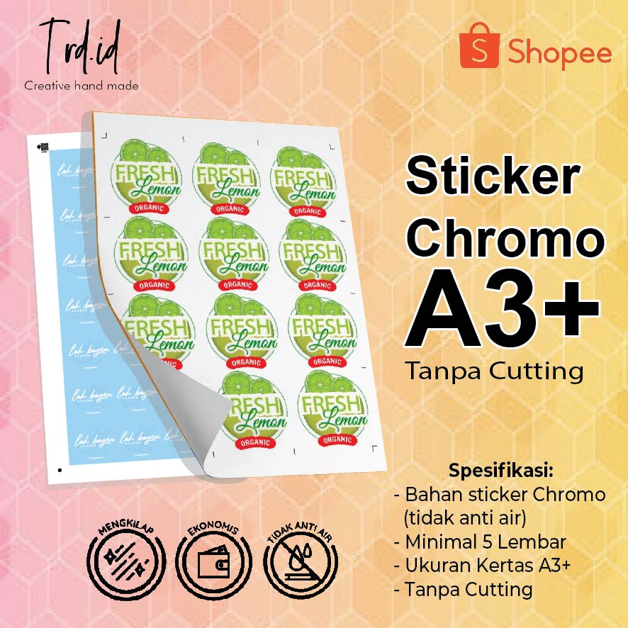 

(PRINT ONLY) Cetak Stiker CHROMO A3+ / Stiker Label kemasan/ Label Hampers
