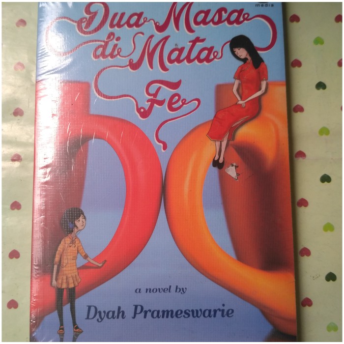 Dua Masa di Mata Fe (-Dyah Prameswarie)-