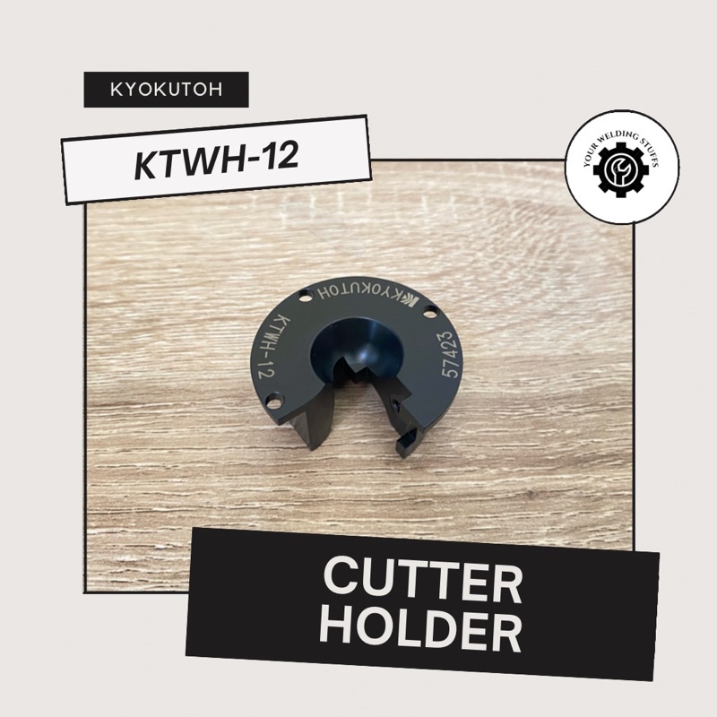 

Kyokutoh Cutter Holder KTWH-12 (ORIGINAL)