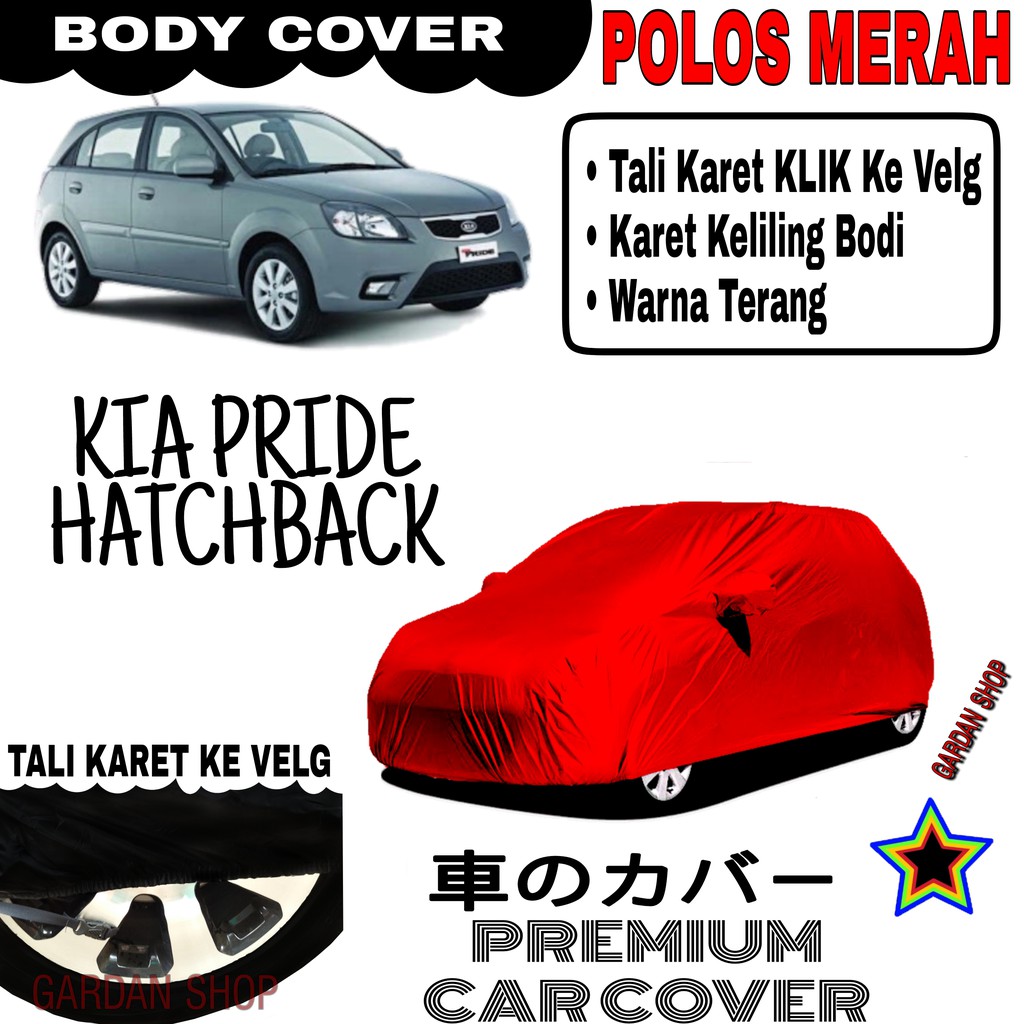 Sarung Mobil KIA PRIDE HATCHBACK Polos MERAH Body Cover Penutup Body Pride PREMIUM