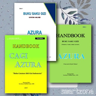 Buku Saku Gizi AZURA (Buku Catatan Ahli Gizi Indonesia) Suratman Abdillah Fajar