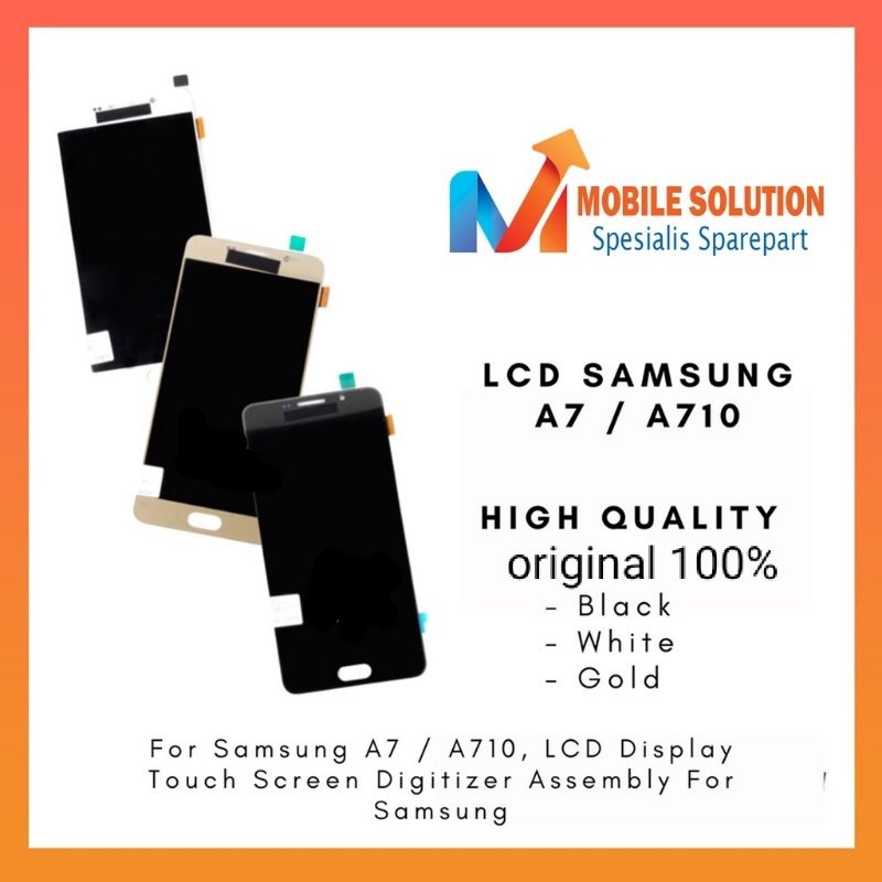 Grosir LCD Samsung A7 A710 2016 0RIGINAL 100% Fullset Touchscreen Garansi 1 Bulan + Packing / Bubble