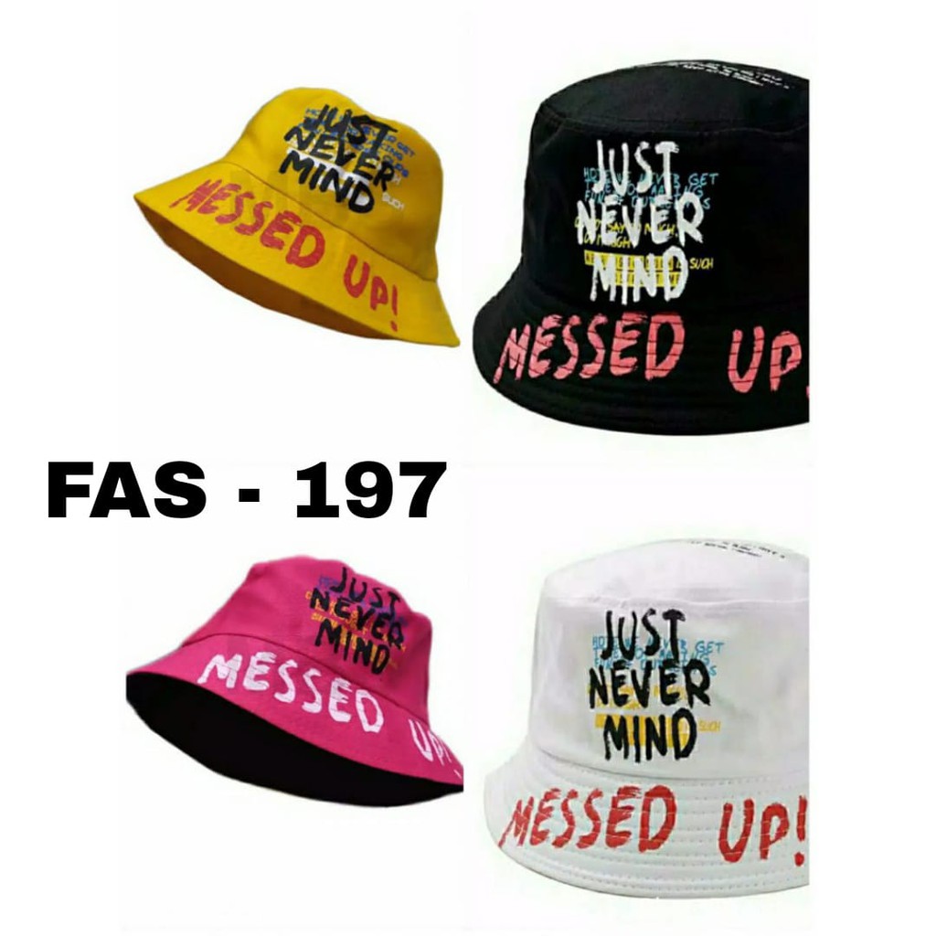 Topi Bucket hat motif sablon Messed Up premium impor untuk pria wanita harga murah grosir -  FAS 197