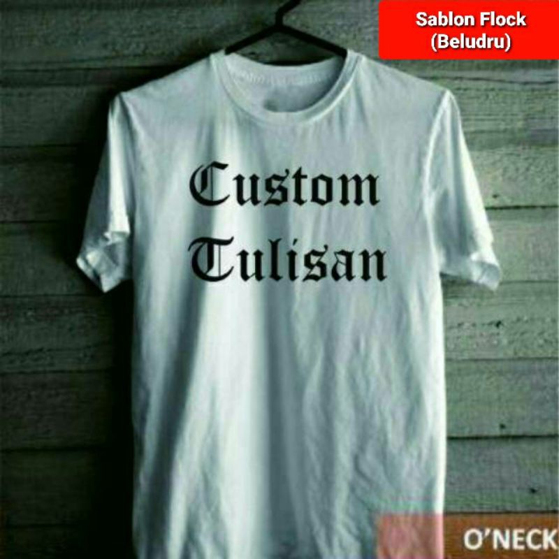 Kaos Sablon Satuan Custom Nama Sendiri