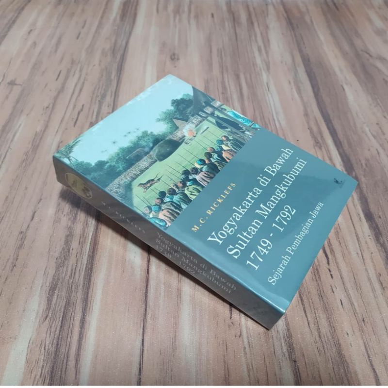 Yogyakarta di Bawah Sultan Mangkubumi 1749 – 1792 : Sejarah Pembagian Jawa
