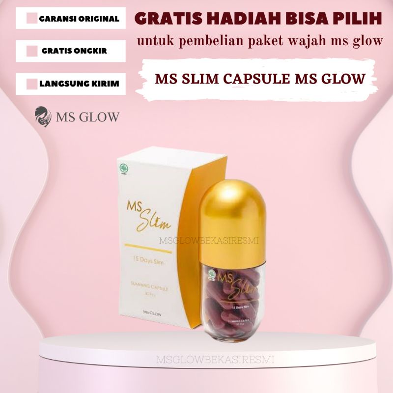 MGBR - MS GLOW BEKASI RESMI - Ms slim Slimming Capsule (PO) - ms slim  - ms slim ms glow  - ms glow 