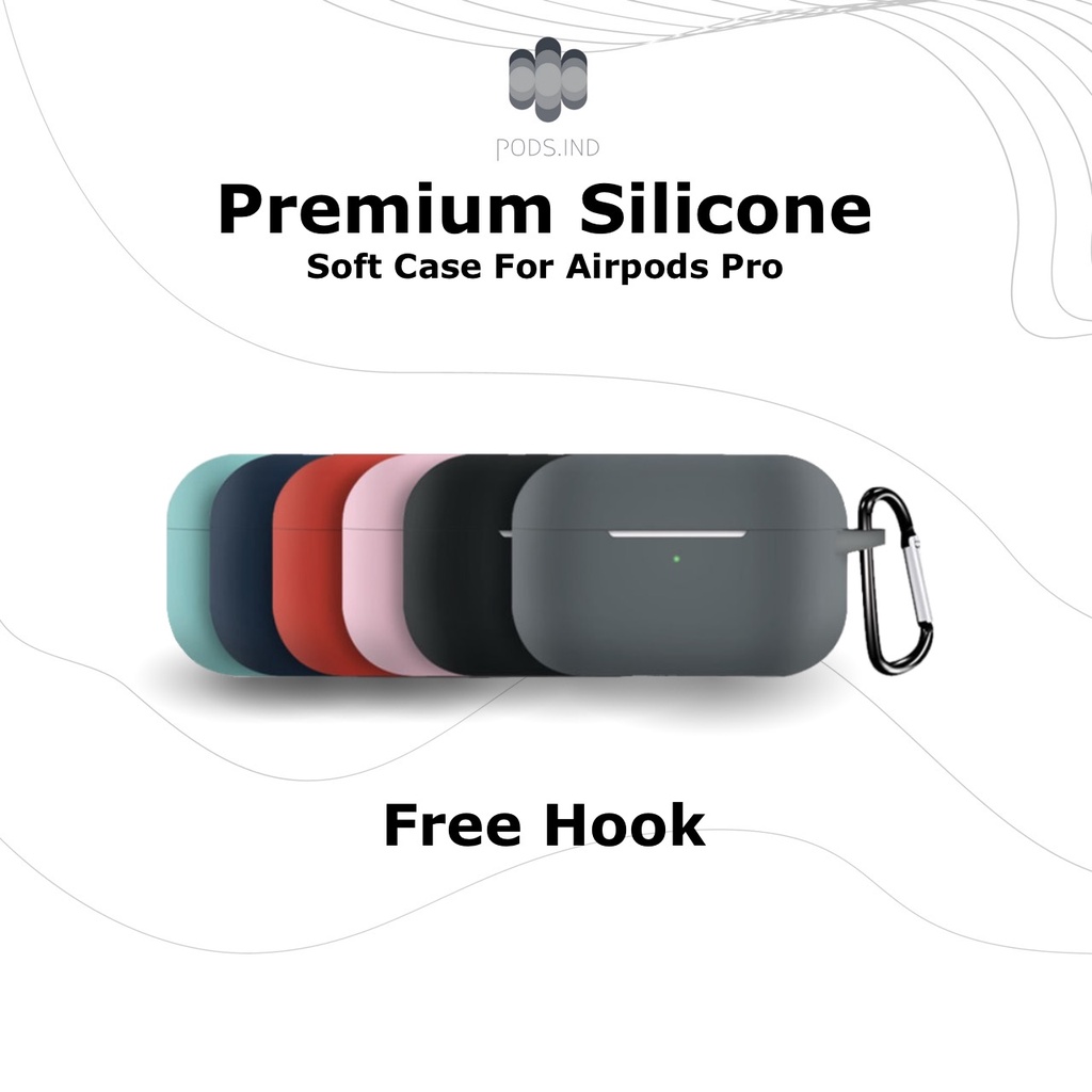 Case / Casing Airpods Pro  (Premium Silicone Softcase + Free Hook) by Pods Indonesia-0