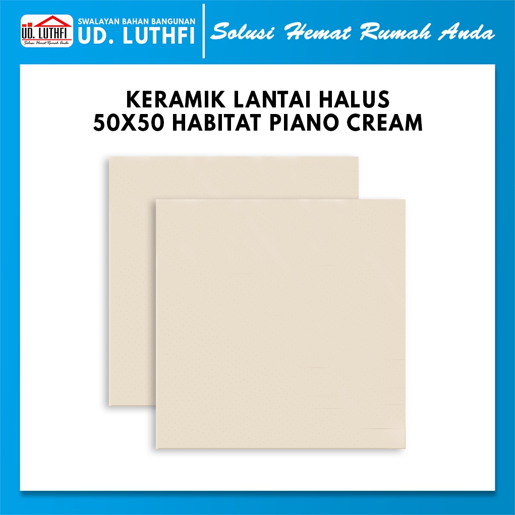 Keramik Lantai Halus 50x50 Milan Habitat Piano Cream