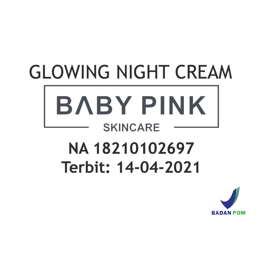 Glowing Night Cream &amp; Glowing Serum &amp; Brightening Toner Baby Pink Skincare Original BPOM