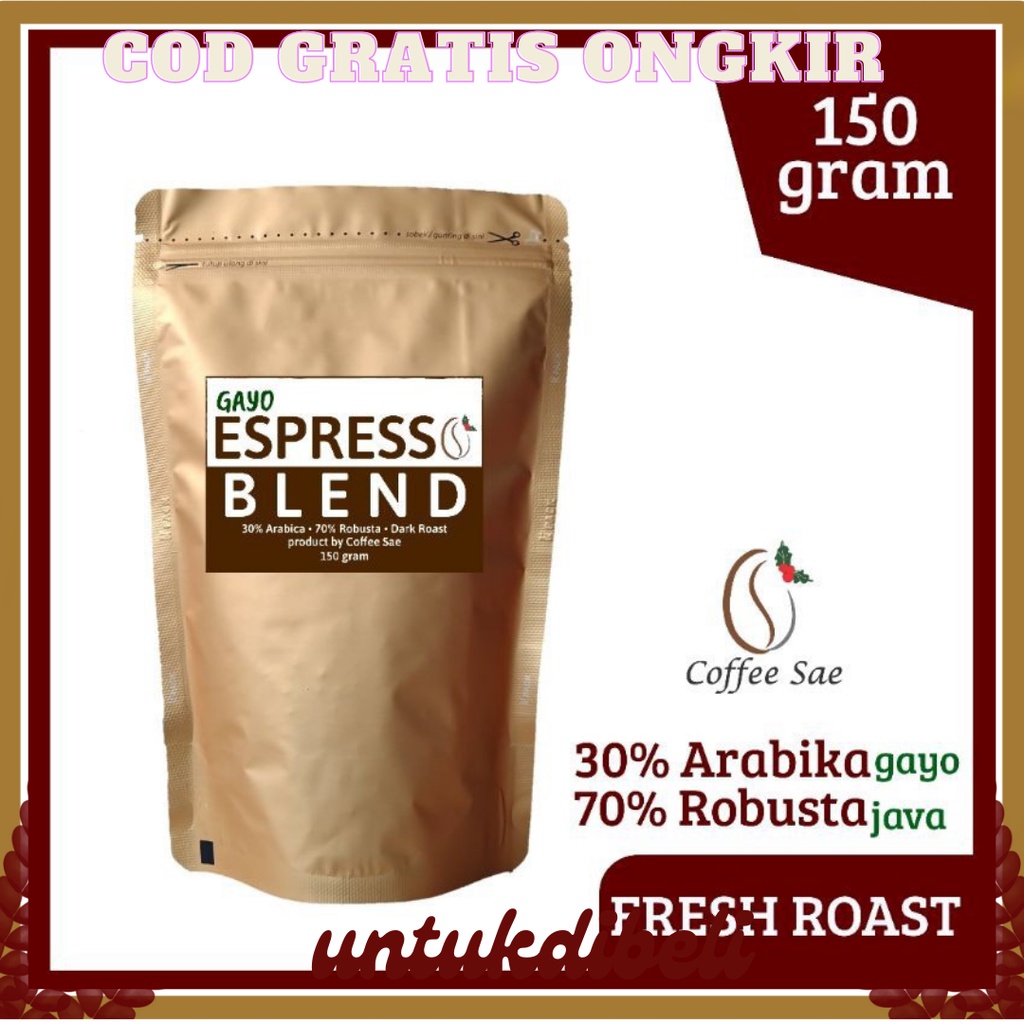 

Kopi Gayo Espresso Blend Size 150 Gr 30:70 - Premium Roasted Bean