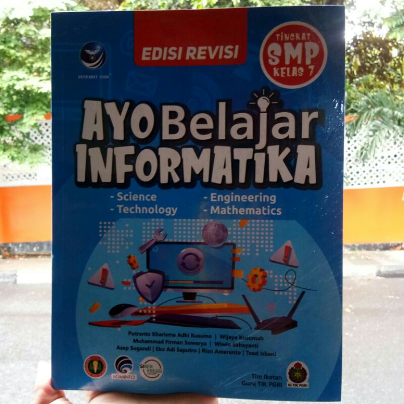 

Buku SMP | Ayo Belajar Informatika - Tingkat SMP Kelas 7 (Edisi Revisi)