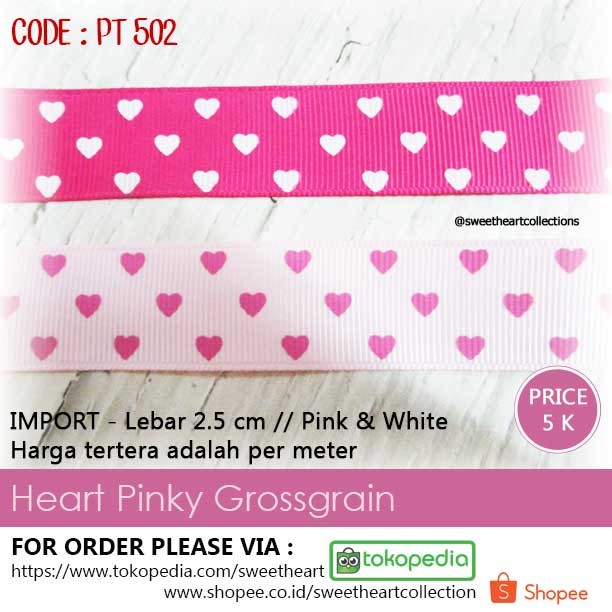 

Pita Heart Pinky Gross Grain