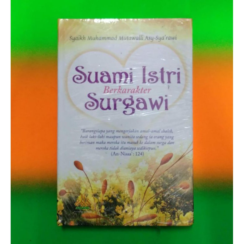 Suami Istri Berkarakter Surgawi - Syaikh Muhammad Mutawally Asy-Syarawi -Ak