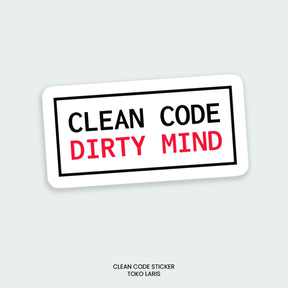 Sticker CLEAN CODE Untuk Sticker Laptop, Tumblr, Helm, Case