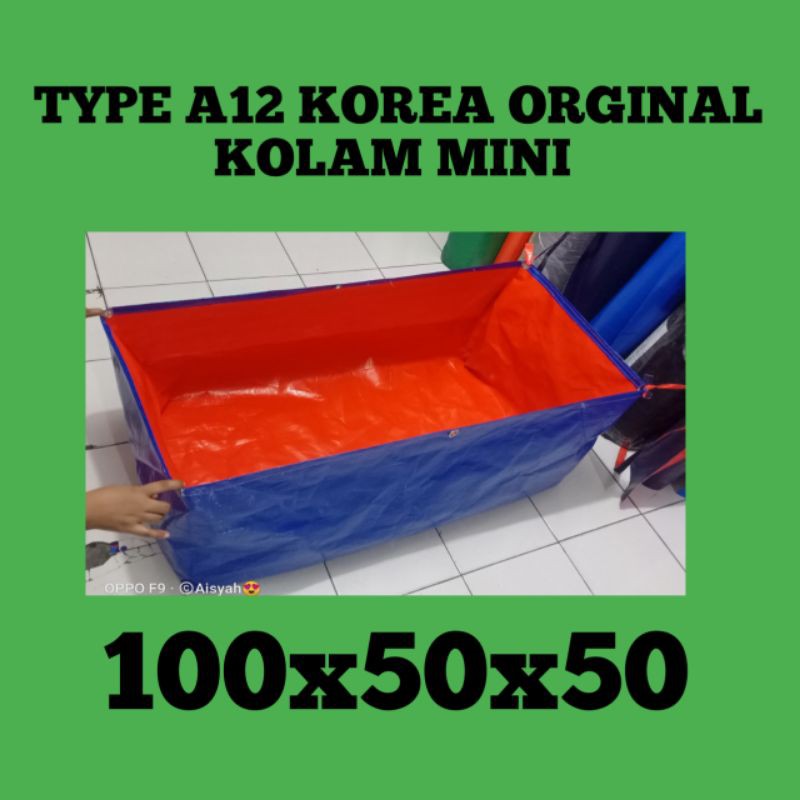 TERPAL KOLAM IKAN MINI TYPE A12 KOREA ORGINAL UKRAN 100X50X50