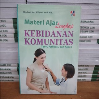 MATERI AJAR LENGKAP KEBIDANAN KOMUNITAS TEORI APLIKASI 