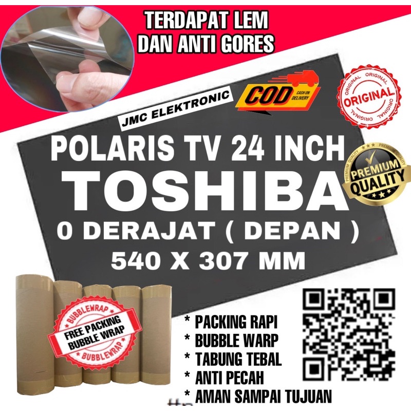 POLARIZER 24 INCH 0 DERAJAT LCD TV TOSHIBA POLARIS DEPAN 24IN TOSHIBA