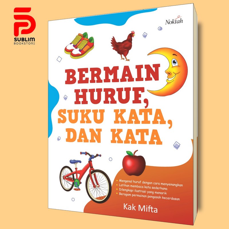 Bermain Huruf, Suku Kata, Dan Kata