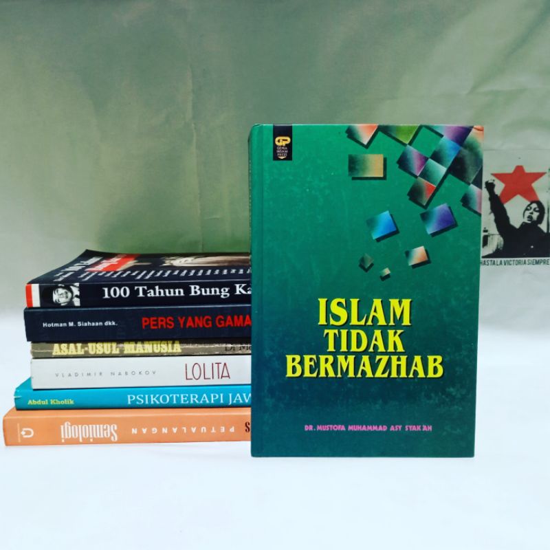 Islam Tidak Bermazhab | Mustofa Muhammad Asy-Syak'ah | Ekspresi Politik Muslim | Dale F. Eickelman &