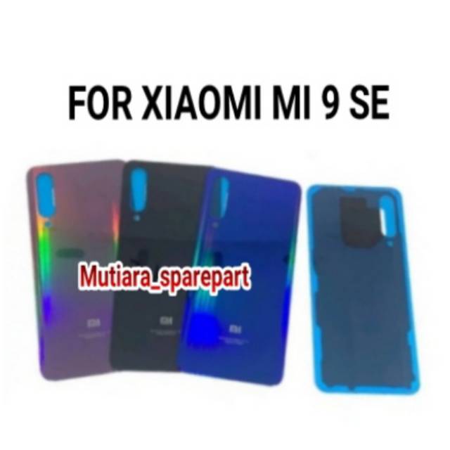 BACKDOOR BACK COVER TUTUP BELAKANG XIAOMI MI 9 SE