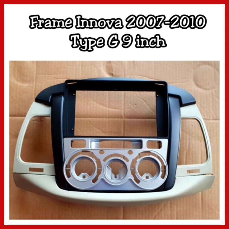 Frame Head Unit Innova 2007-2010 Type G &amp; V Layar 9 inch