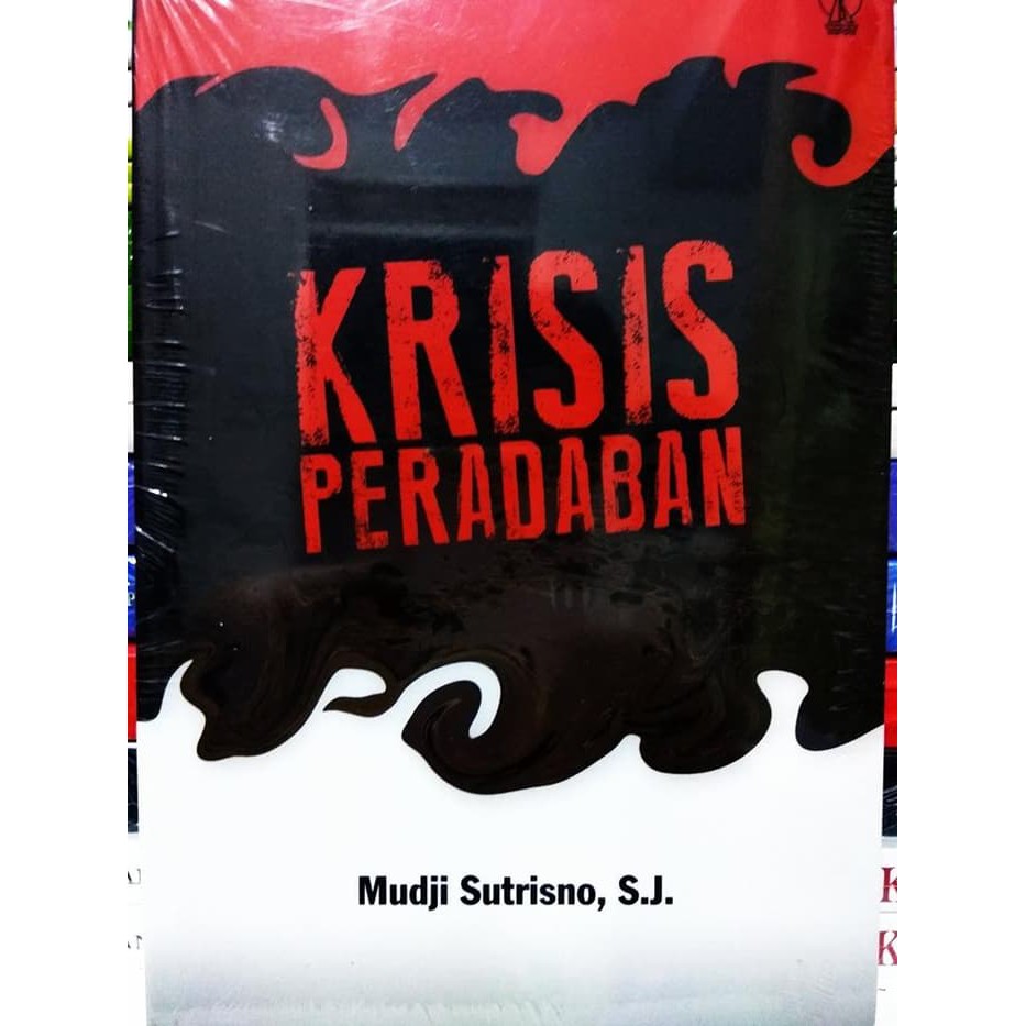 Krisis Peradaban -Mudji Sutrisno, S.J-