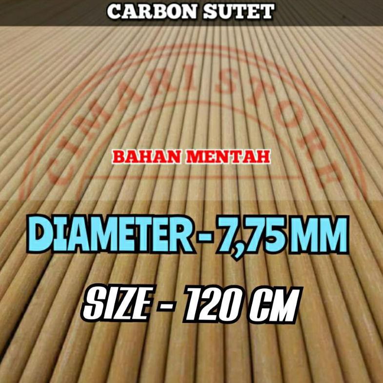 Carbon Sutet Bahan Mentah 120 cm 7.75 mm (KODE )