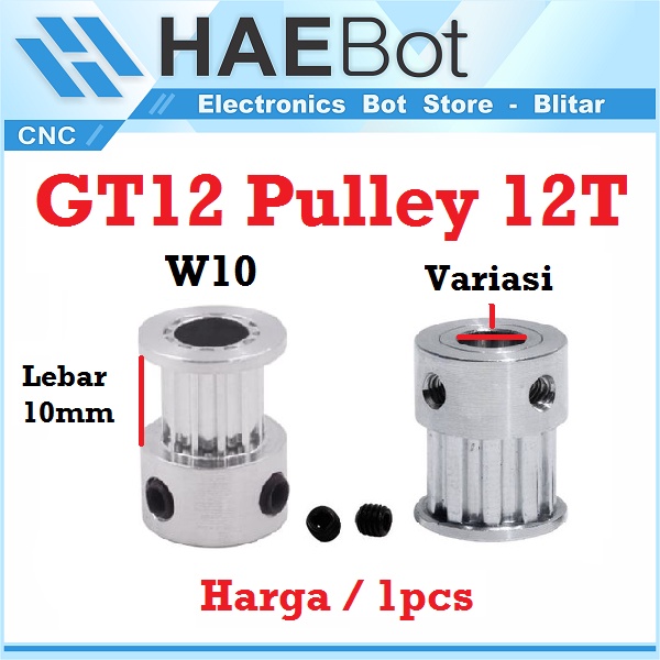 [HAEBOT] GT2 Pulley Timing 12T W10 Bore 3.17 4 5 6mm Lebar 10mm Puley CNC 3D Printer Aluminium Pitch 2mm Aktuator Slider Bergigi Gigi 12