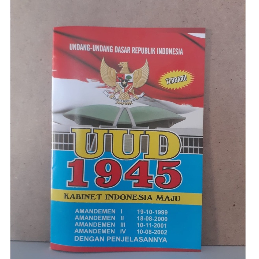 Buku UUD 1945 Kabinet Indonesia Maju - Buku Undang-undang Dasar 1945 - UUD'45