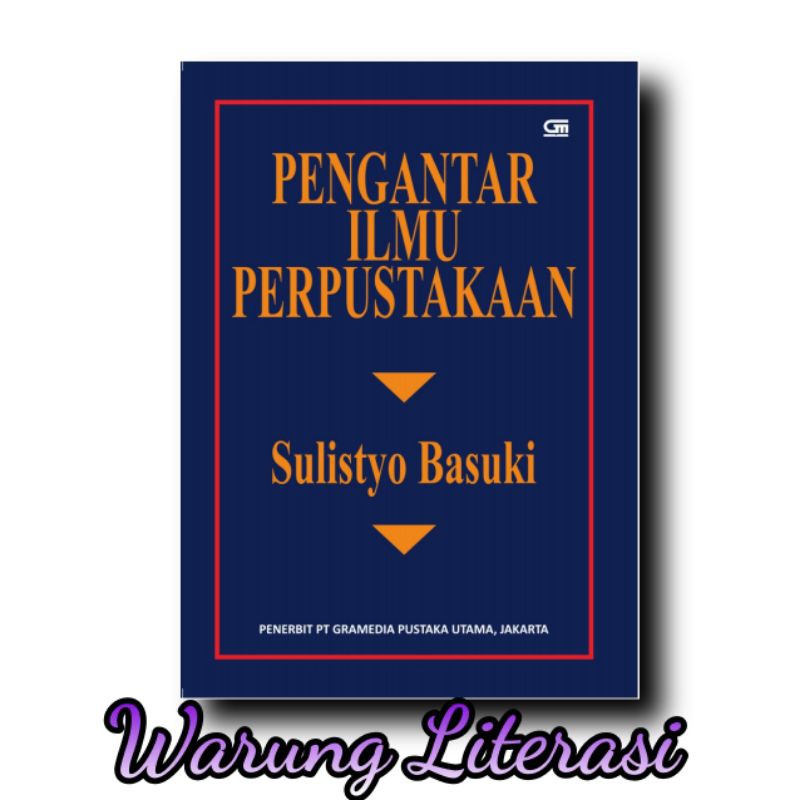 Jual Pengantar Ilmu Perpustakaan - Sulistyo Basuku | Shopee Indonesia