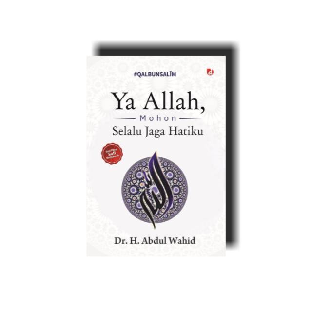 Buku Ya Allah Tolong Selalu Jaga Hatiku