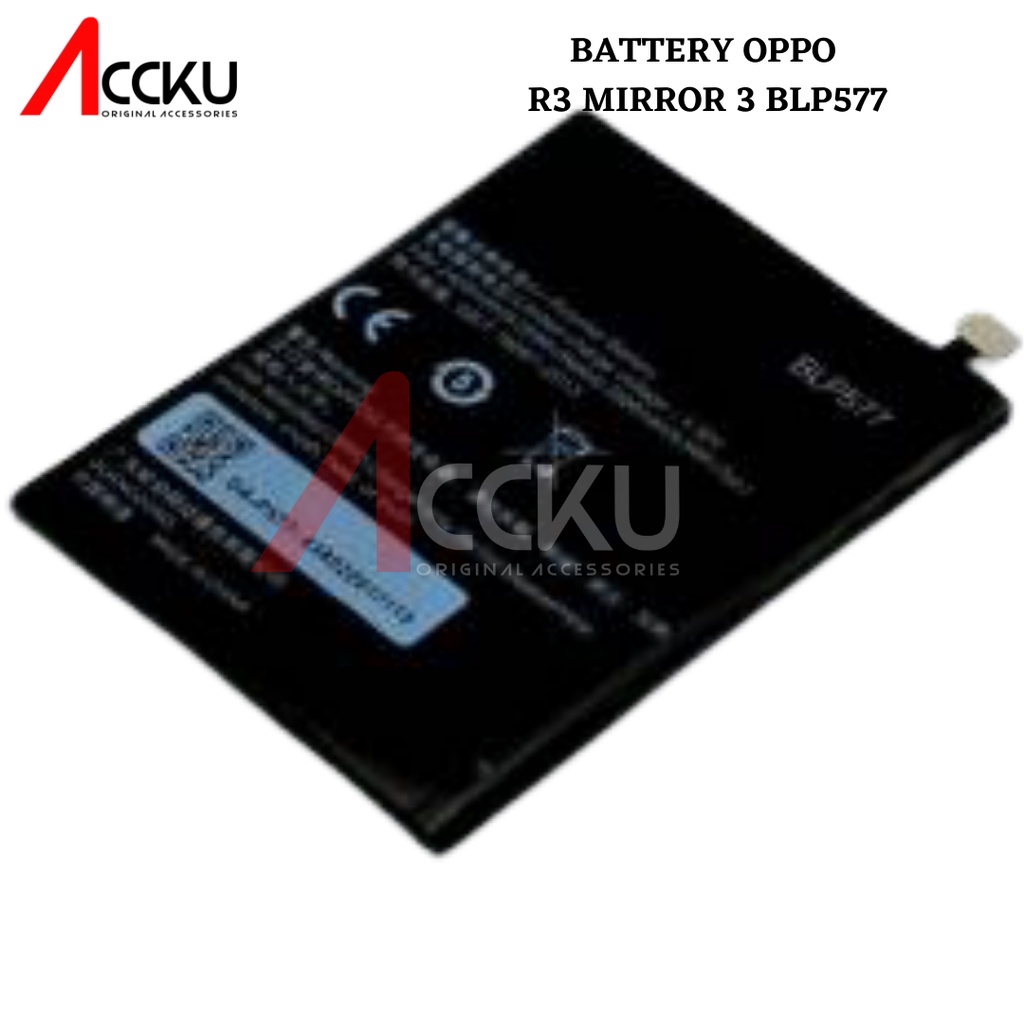 BATTERY OPPO R3  BATERAI OPPO MIROR 5 BATTERY OPPO BLP577 ORI