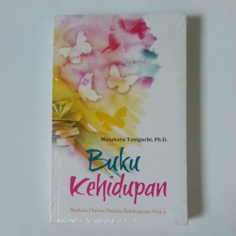 Buku Kehidupan Panduan Harian Menuju Kebahagiaan Hidup