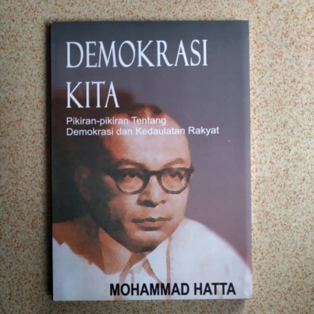 Buku Demokrasi Kita By Mohammad Hatta