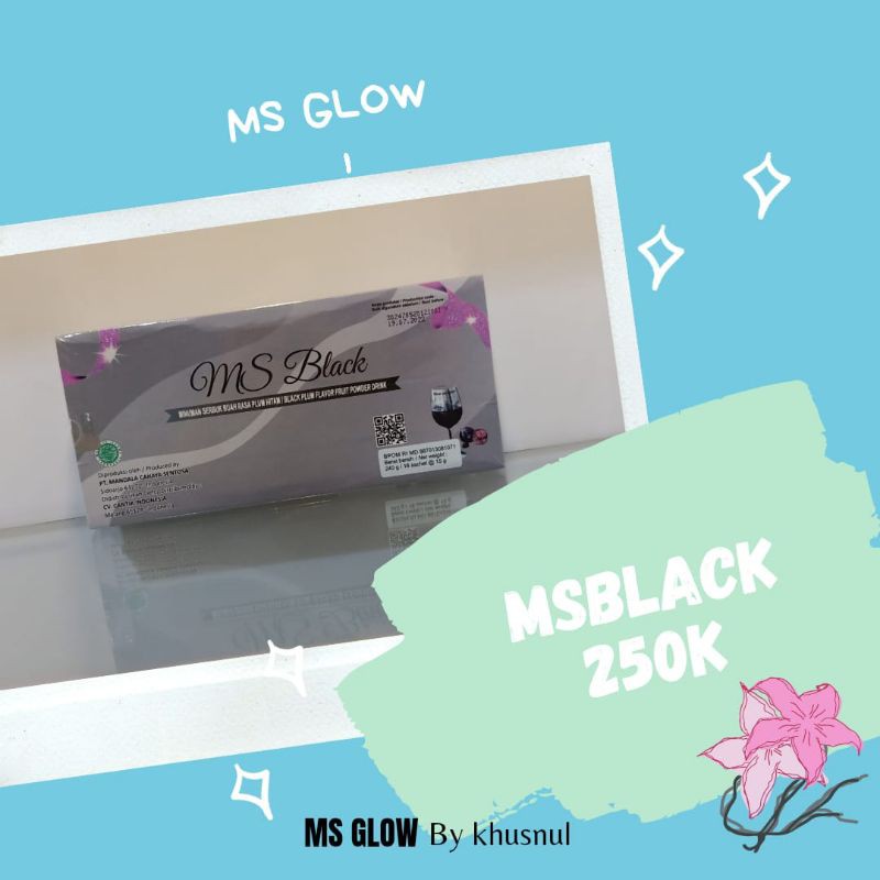 

MS BLACK by MS GLOW