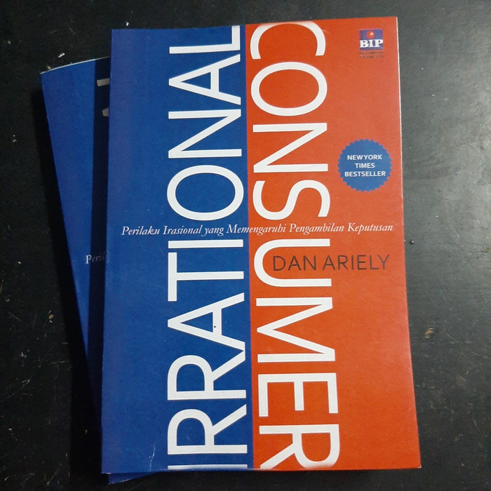 Buku IRRATIONAL CONSUMER by Dan Ariely - Prilaku Irasional