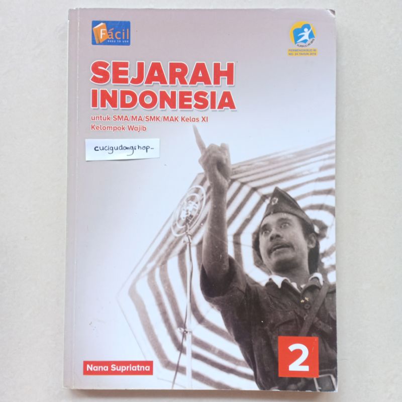 sejarah indonesia 2 sma XI 11 Facil grafindo kurtilas buku sejarah kelas 2 sma Nana Supriatna