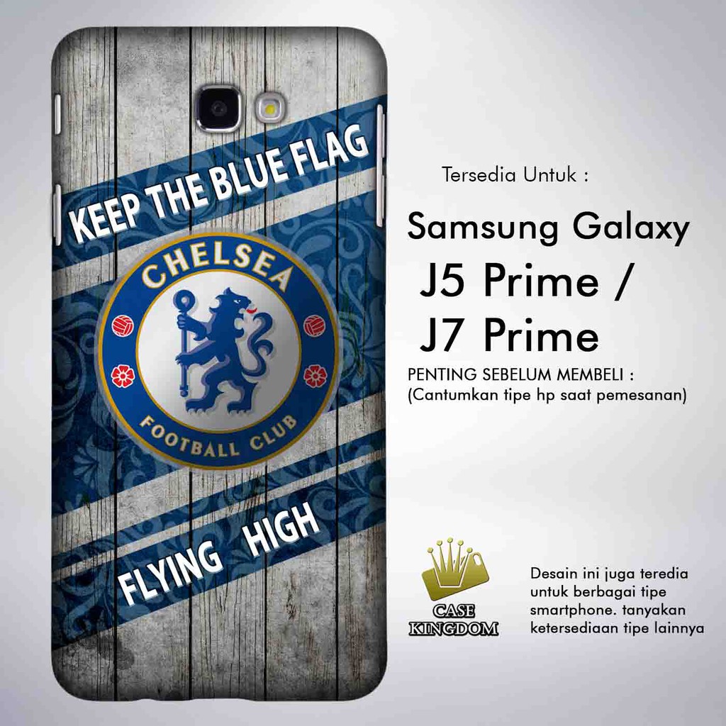 Chelsea 1 Casing Custom Samsung Galaxy J7 Prime | J5 Prime Case Cover