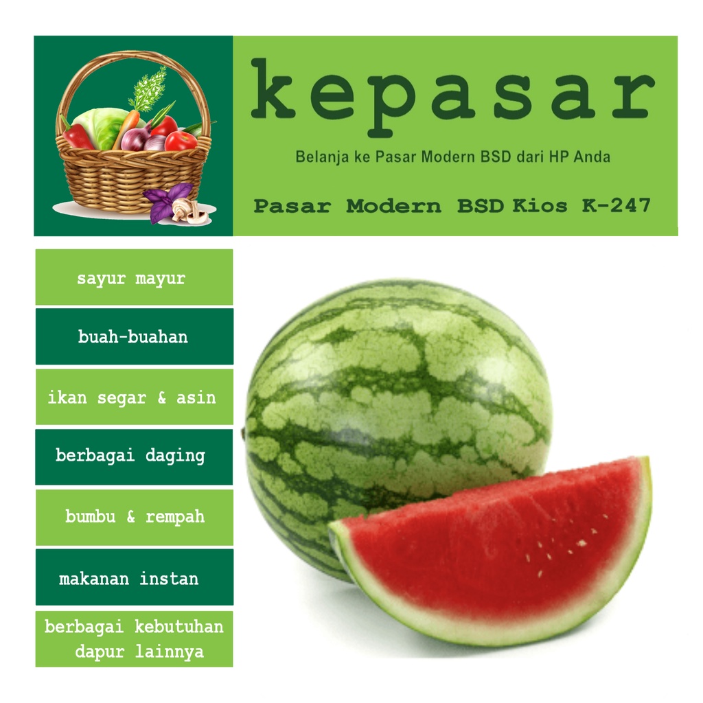 

Semangka 1 pak (1/4 buah)
