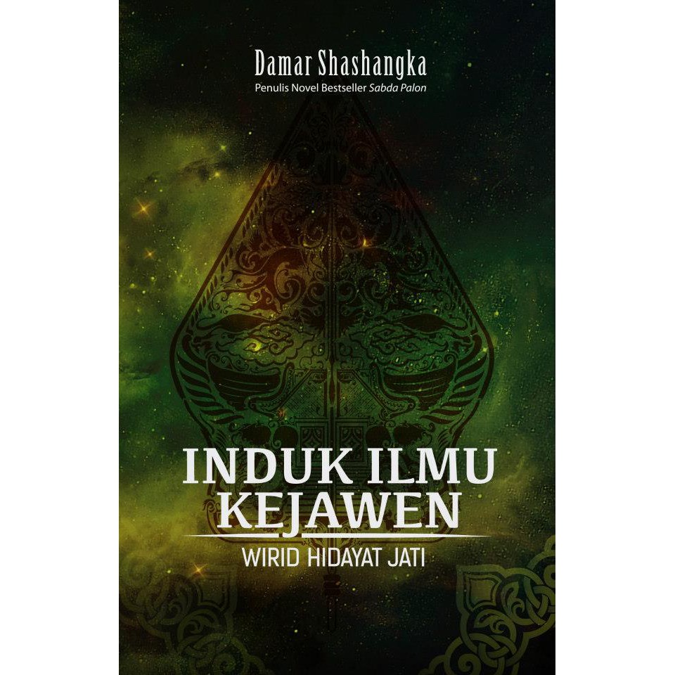 INDUK ILMU KEJAWEN wirid hidayat jati - Damar Shashangka