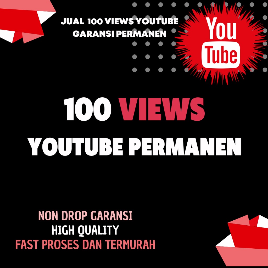 [VIEWS] View Youtube non Drop bergaransi Permanen Kualitas Terbaik Proses cepat