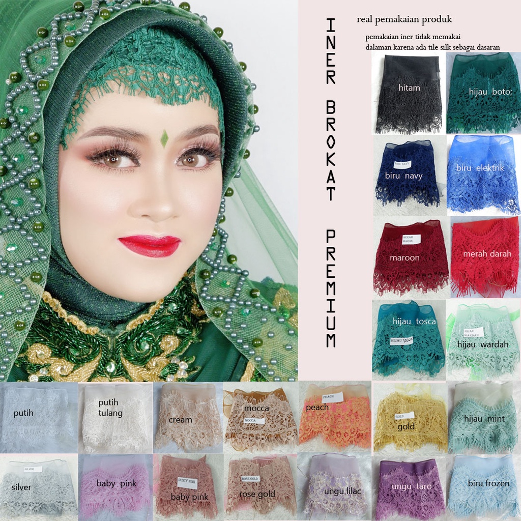 INER TILE  BROKAT PREMIUM INER HIJAB INER PENGANTIN INER BROKLAT